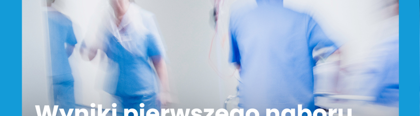 Wyniki pierwszego naboru wnioskÃ³w do projektu "Wsparcie podstawowej opieki zdrowotnej (POZ)" w ramach programu FEnIKS